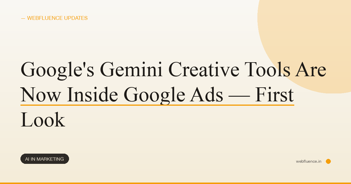Google’s Gemini Creative Tools Are Now Inside Google Ads — First Look