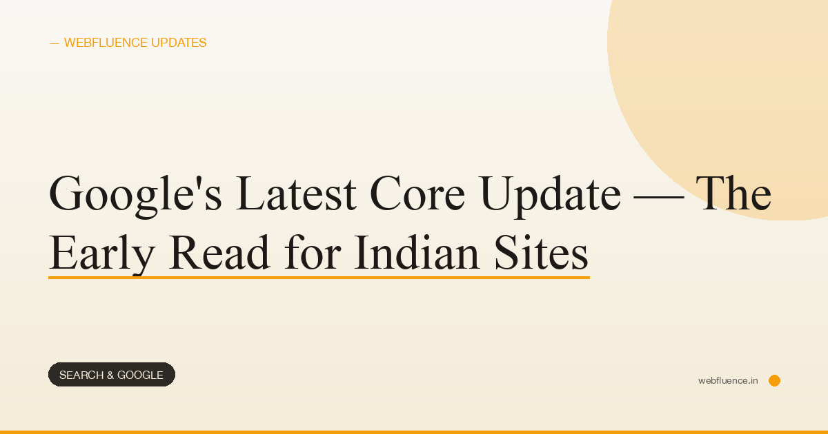 Google’s Latest Core Update — The Early Read for Indian Sites